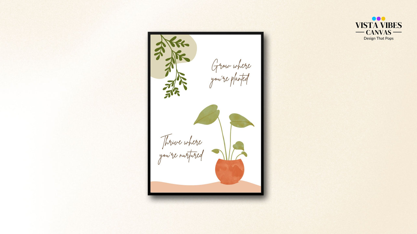 Boho botanical wall art printable with quote "Grow where you are planted and thrive where you are nurtured" in minimalist design, perfect for nature-inspired home decor.